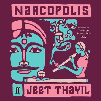 Narcopolis - Jeet Thayil, Audio, 9780571308484