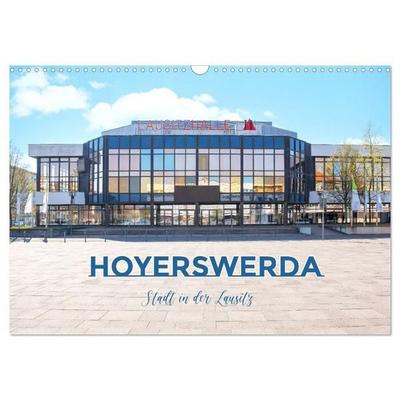Hoyerswerda - Stadt in der Lausitz (Wandkalender 2027 DIN A3 quer), CALVENDO Monatskalender