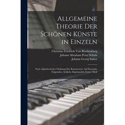 Allgemeine Theorie Der Schönen Künste in Einzeln -
