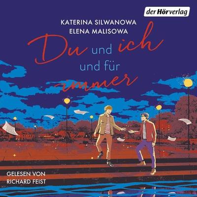 Du und ich und für immer - Katerina Silwanowa,Elena Malisowa, Audio, 9783844551969