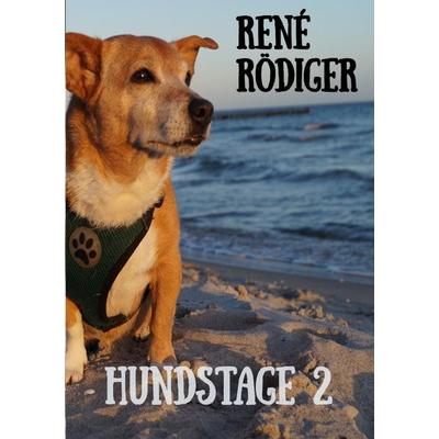 Hundstage / Hundstage 2, Taschenbuch von René Rödiger, Epubli, 978-3-7584-1938-6