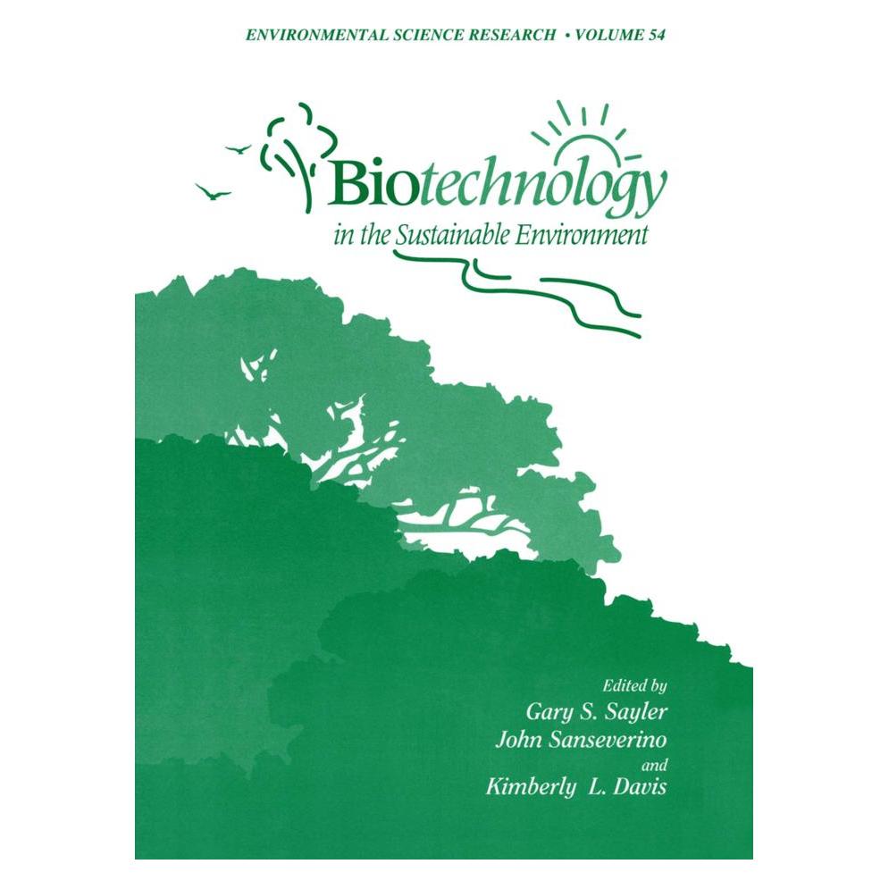 Springer Biotechnology in the Sustainable Environment (Englisch, Softcover, Gary S. Sayler, John Sanseverino, Kimberly L. Davis) (55526696)