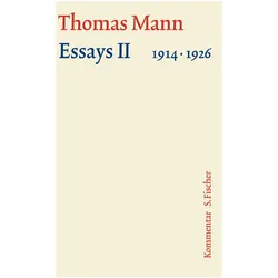 Essays 02. Grosse kommentierte Frankfurter Ausgabe. Kommentarband, Belletristik von Thomas Mann