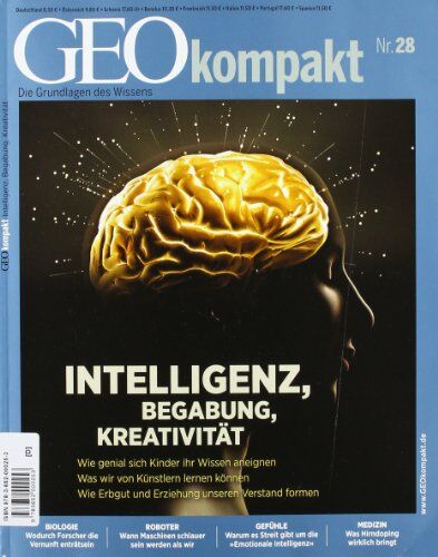 GEO Kompakt 28/11: Intelligenz, Begabung, Kreativität. Wie genial sich Kinder ihr Wissen aneignen. Was wir von Künstlern lernen können. Wie Erbgut und Erziehung unseren Verstand formen - Preis vom 10.10.2026 11:48:34 h