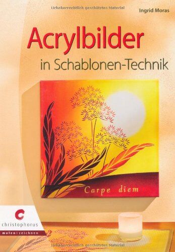 Ingrid Moras - Acrylbilder in Schablonen-Technik - Preis vom 09.10.2026 07:28:09 h