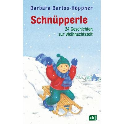 Schnüpperle - Vierundzwanzig Geschichten zur Weihnachtszeit, Gebundene Ausgabe von Barbara Bartos-Höppner, CBJ, 978-3-570-02743-1