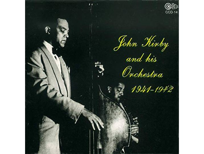 John Kirby And His Orchestra - 1941-1942