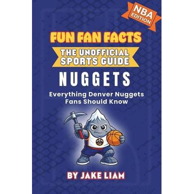 Denver Nuggets Basketball Book for Kids, Taschenbuch von Jake Liam, F3 Sports, 978-1-972300-15-2