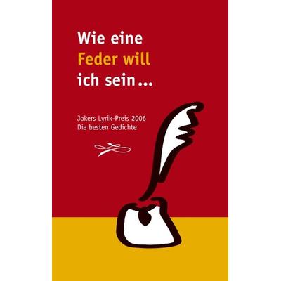 Wie eine Feder will ich sein..., Taschenbuch von , BoD – Books on Demand, 978-3-8334-5138-6