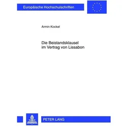 Die Beistandsklausel im Vertrag von Lissabon, Fachbücher von Armin Kockel