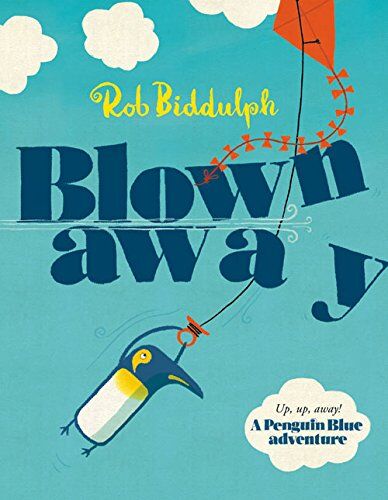 Rob Biddulph - Blown Away (Penguin Blue) - Preis vom 10.10.2026 11:48:34 h