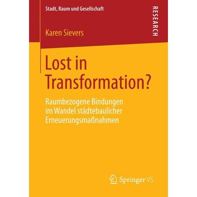 Lost in Transformation?, Taschenbuch von Karen Sievers, Springer Fachmedien Wiesbaden GmbH, 978-3-658-07403-6