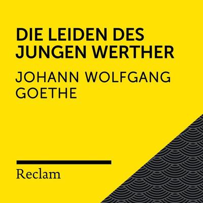 Goethe: Die Leiden des jungen Werther - Johann Wolfgang von Goethe, Audio, 4064066715502