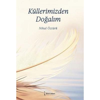 Küllerimizden Dogalim, Taschenbuch von Nihal Öztürk, Ikinci Adam Yayinlari