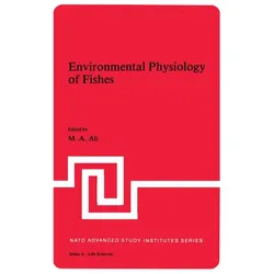 Environmental Physiology of Fishes, Fachbücher von M.A. Ali, M A Ali