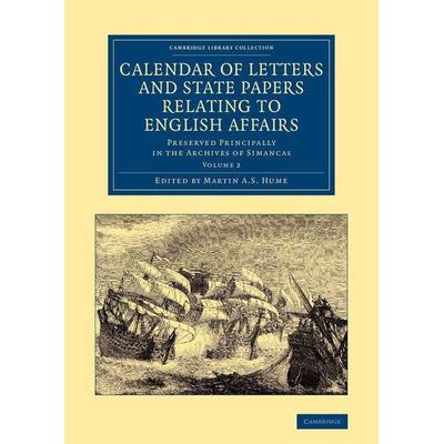 Calendar of Letters and State Papers Relating to English Affairs, Taschenbuch von Martin A. S. Hume, Cambridge Academic, 978-1-108-06188-9