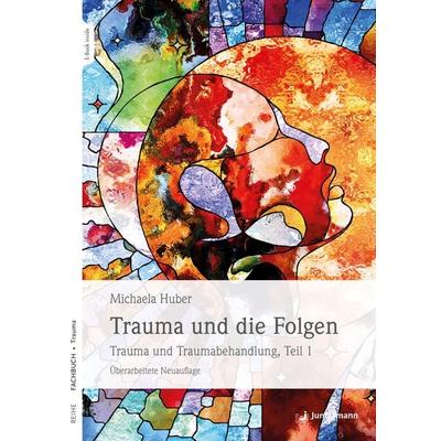 Trauma und die Folgen, Set von Michaela Huber, Junfermann, 978-3-7495-0139-7