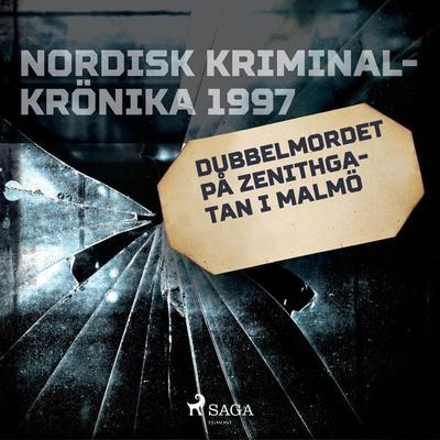 Dubbelmordet på Zenithgatan i Malmö - , Audio, 9788726168037