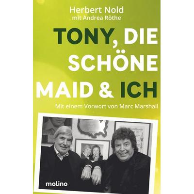 Tony, die schöne Maid & ich -