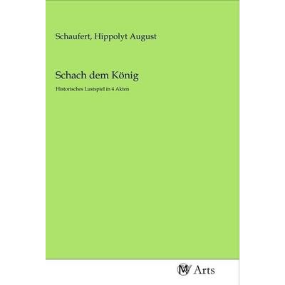 Schach dem König, Taschenbuch von , MV-Arts, 978-3-96871-132-4