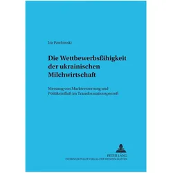 Die Wettbewerbsfähigkeit der ukrainischen Milchwirtschaft, Fachbücher von Ira Pawlowski
