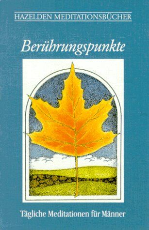 Hazelden - Berührungspunkte - Tägliche Meditationen für Männer - Preis vom 13.10.2026 19:28:25 h