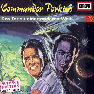 Folge 01: Das Tor zu einer anderen Welt - H.G. Francis, Audio, 4064066611675