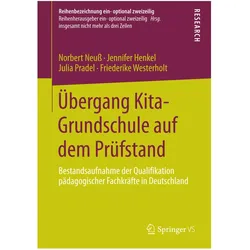 Übergang Kita-Grundschule auf dem Prüfstand, Fachbücher von Jennifer Henkel, Julia Pradel, Friederike Westerholt, Norbert Neuss