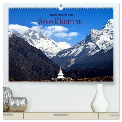 Solo Khumbu (hochwertiger Premium Wandkalender 2027 DIN A2 quer), Kunstdruck in Hochglanz