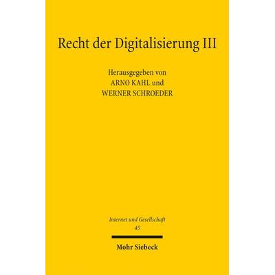 Recht der Digitalisierung III, Taschenbuch von , Mohr Siebeck, 978-3-16-162591-6