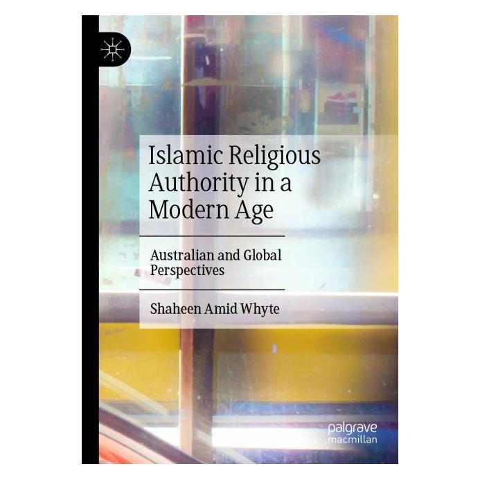 Springer Islamic Religious Authority in a Modern Age (Englisch, Shaheen Amid Whyte) (64889523)