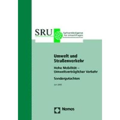 Umwelt und Straßenverkehr, Taschenbuch von SRU-Der Sachverständigenrat für Umweltfragen, Nomos, 978-3-8329-1447-9