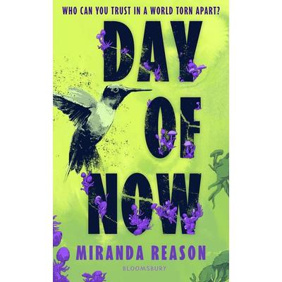 Day of Now, Taschenbuch von Miranda Reason, Bloomsbury USA, 978-1-5266-8432-5