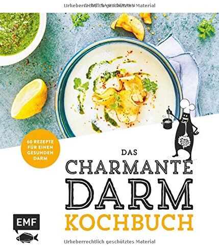 Christina Wiedemann - Das charmante Darm Kochbuch: 60 Rezepte für einen gesunden Darm - Preis vom 09.10.2026 07:28:09 h