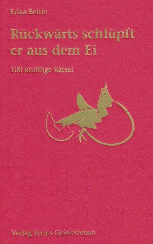 Erika Beltle - Rückwärts schlüpft er aus dem Ei: 100 knifflige Rätsel - Preis vom 17.10.2026 19:25:27 h
