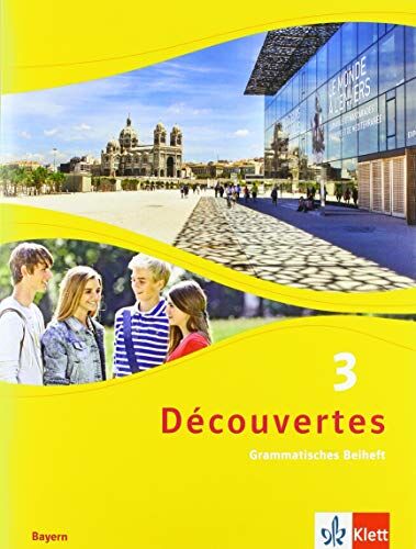 Découvertes 3. Ausgabe Bayern: Grammatisches Beiheft 3. Lernjahr (Découvertes. Ausgabe für Bayern ab 2017) - Preis vom 09.10.2026 07:28:09 h