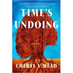 Time's Undoing, Belletristik von Cheryl A. Head