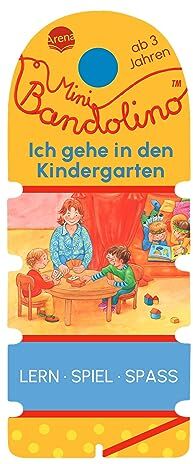 Christine Morton - Mini Bandolino. Ich gehe in den Kindergarten: Lernspiel mit Lösungskontrolle für Kinder ab 3 Jahren - Preis vom 16.10.2026 11:41:07 h