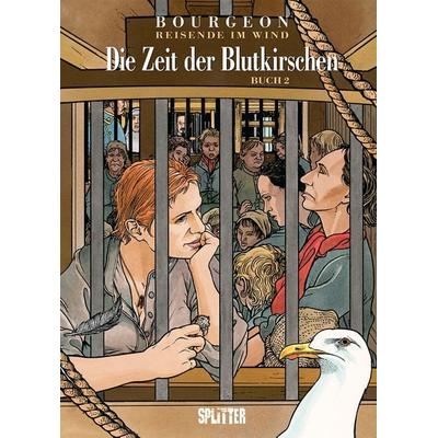 Reisende im Wind. Band 9, Gebundene Ausgabe von Francois Bourgeon, Splitter-Verlag, 978-3-9872117-3-7