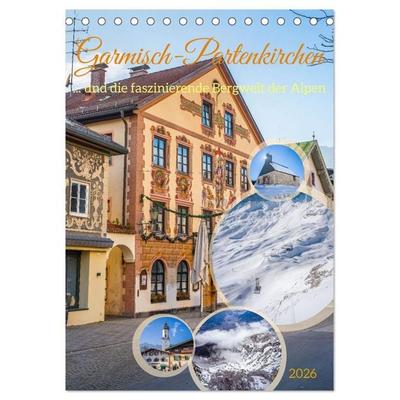 Garmisch-Partenkirchen und die faszinierende Bergwelt der Alpen (Tischkalender 2026 DIN A5 hoch), CALVENDO Monatskalender