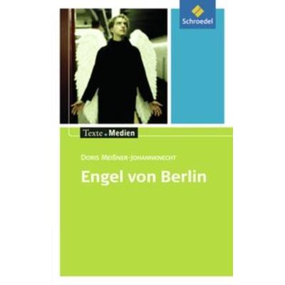 Engel von Berlin: Textausgabe mit Materialien, Taschenbuch von Doris Meissner Johannknecht, Schroedel