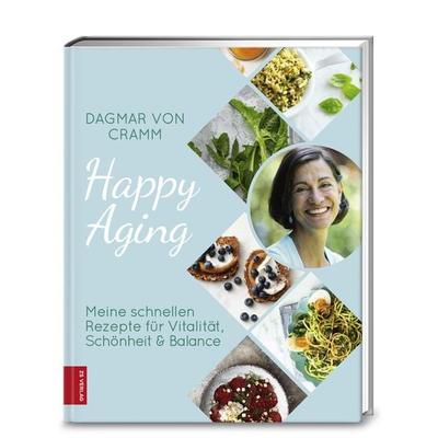 Happy Aging, Gebundene Ausgabe von Dagmar Cramm, ZS - ein Verlag der Edel Verlagsgruppe, 978-3-89883-743-9