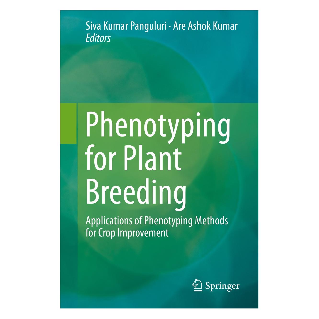 Springer Phenotyping for Plant Breeding (Englisch, Hardcover, Are Ashok Kumar, Siva Kumar Panguluri) (9781461483199)