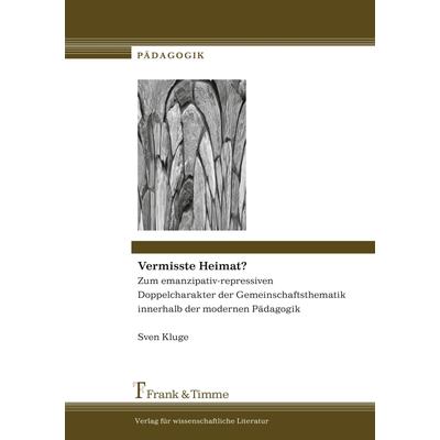 Vermisste Heimat?, Taschenbuch von Sven Kluge, Frank & Timme, 978-3-86596-148-8