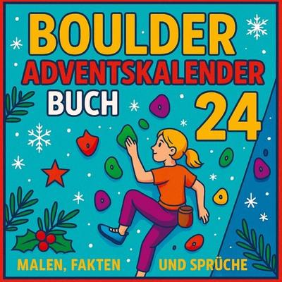 Boulder Adventskalender Buch, Taschenbuch von Lenis Kletterzeit, Bookmundo, 978-94-038-4748-1