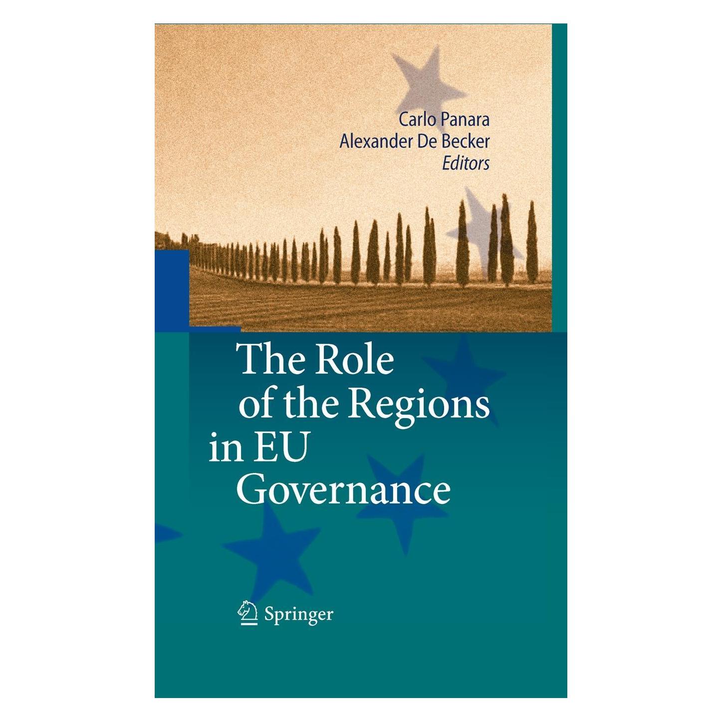Springer The Role of the Regions in the European Governance (Englisch, Hardcover, Alexander De Becker, Carlo Panara) (9783642119026)