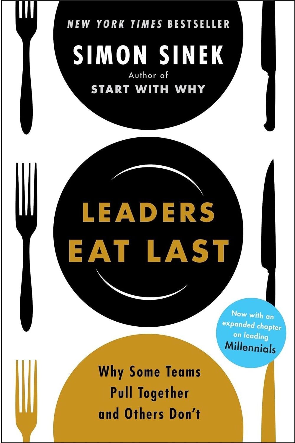 Penguin Leaders Eat Last: The leadership book that every good manager needs By Simon Sinek