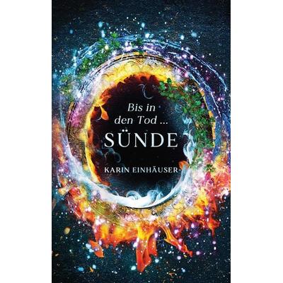 Bis in den Tod ... SÜNDE, Taschenbuch von Karin Einhäuser, Tredition