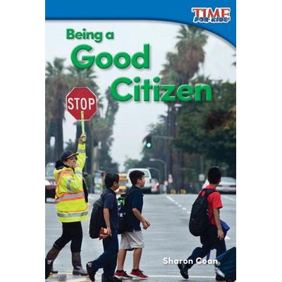 Being a Good Citizen, Taschenbuch von Sharon Coan, Teacher Created Materials, 978-1-4938-2066-5