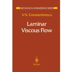 Laminar Viscous Flow, Fachbücher von V. N. Constantinescu